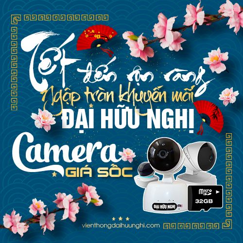 Khuyến mãi tết 2020 - Lắp đặt Camera với giá siêu rẻ