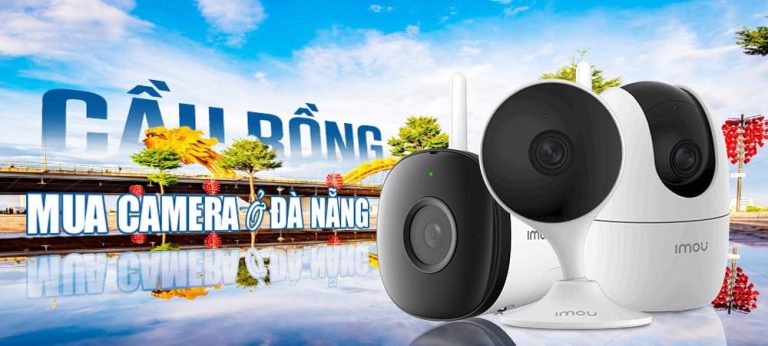 Mua Camera Ở Đà Nẵng Chính Hãng - Nơi Bán Uy Tín, Giá Tốt 4 mua camera o da nang