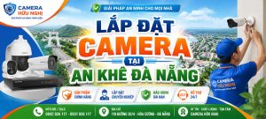 Lắp Đặt Camera Tại An Khê Đà Nẵng