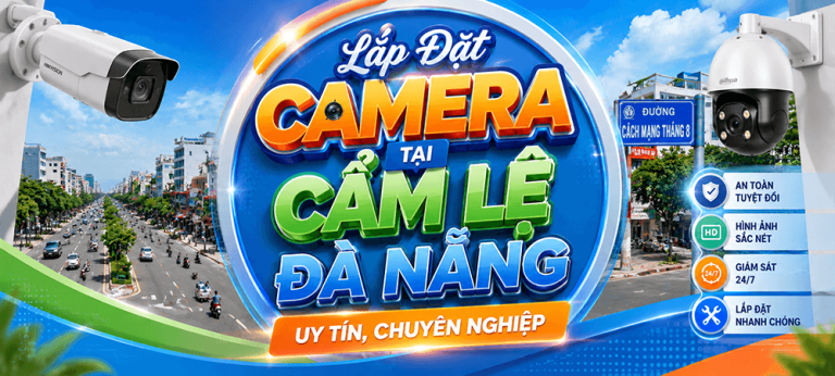 Lắp Đặt Camera Tại Cẩm Lệ Đà Nẵng Chuyên Nghiệp 10 lap dat camera tai cam le da nang