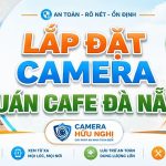 Lắp đặt camera quán cafe Đà Nẵng