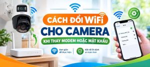 cach doi wifi cho camera