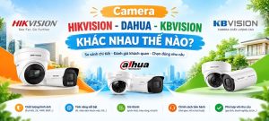 so sanh camera hikvision dahua kbvision