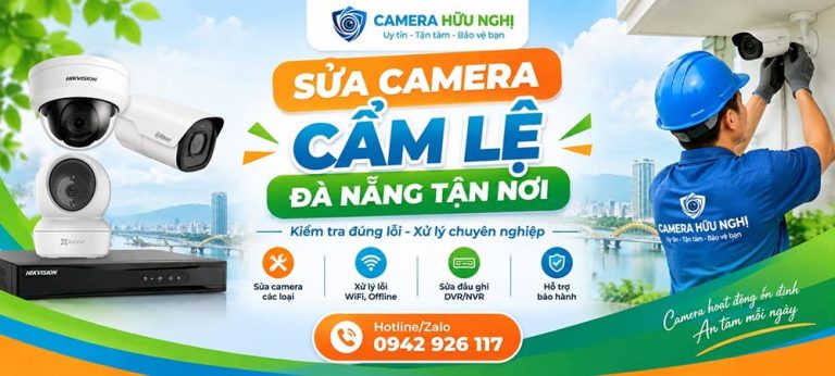 Sửa Camera Cẩm Lệ Đà Nẵng Tận Nơi – Kiểm Tra Đúng Lỗi 8 sua camera cam le da nang