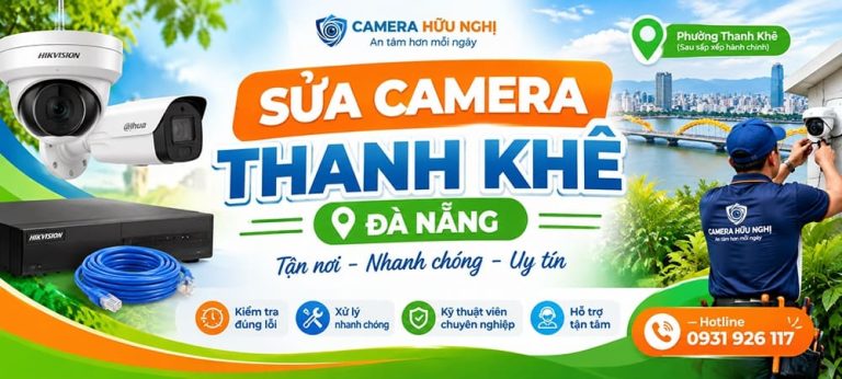 Sửa Camera Thanh Khê Đà Nẵng Tận Nơi 9 sua camera thanh khe da nang