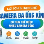 Camera đa ống kính có thay thế được nhiều camera đơn