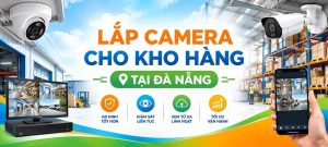 lap camera cho kho hang tai da nang