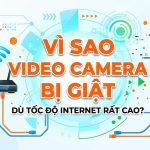 video camera bi giat du mang nhanh